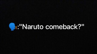 Naruto comeback