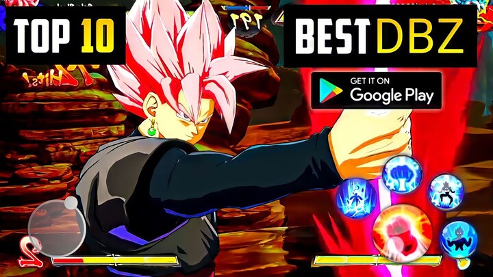 Top 10 Best Dragon Ball Z Games For Android In Play Store | High Graphics (Online/Offline)