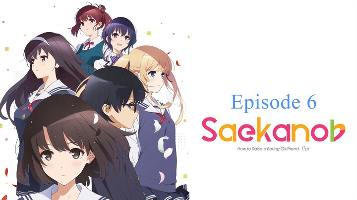 Saenai Heroine no Sodatekata Season 2 Episode 6 Sub Indo
