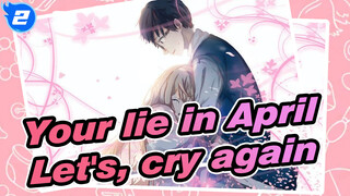 Your lie in April|Let's, cry again_2