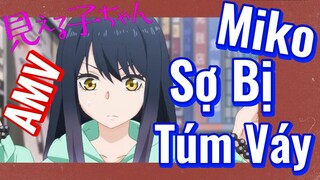 [Tôi Có Thể Nhìn Thấy Chúng] AMV | Miko Sợ Bị Túm Váy