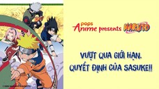 Naruto Tập 75 - Vượt Qua Giới Hạn. Quyết Định Của Sasuke!!