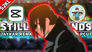 (SPESIAL 2K👍) TUTORIAL AMV BADASS CAPCUT - @J A Y K A R REMAKE - UCHIHA ITACHI - STILL BE FRIENDS