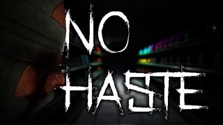 No Haste | GamePlay PC