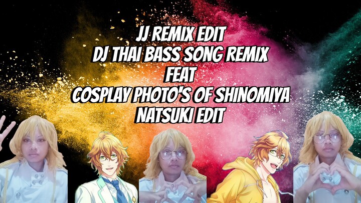 JJ Remix Edit DJ Thai Bass Song Remix feat Compilation of Shinomiya Natsuki Cosplay Photo's Edit