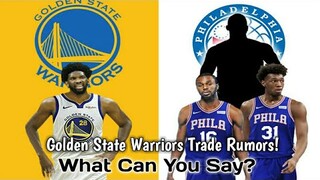 Golden State Warriors Trade Rumors! Joel Embiid To Warriors?