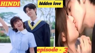 episode-3/hidden love ❤️2024/Chinese drama explined hindi