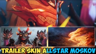 KEREN WOII !! TRAILER SKIN MOSKOV ALLSTAR | MOSKOV INFERNAL WYRMLORD | SKIN TRAILER MLBB ALLSTAR