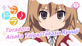 [Toradora/Mashup] I Want A Normal Love - Meet And Bond Between Aisaka Taiga And Takasu Ryuuji_B1