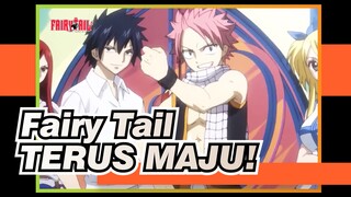 [AMV Fairy Tail] TERUS MAJU!