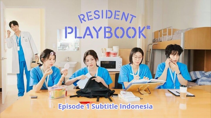 [SUB INDO] RESIDENT PLAYBOOK EPISODE 1 | DRAMA KOREA TERBARU 2025