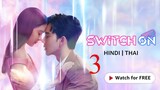 Switch On S01E03 {Hindi-Thai}