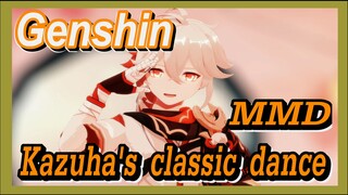 [Genshin  MMD]  Kazuha's classic dance