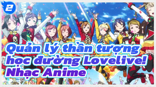 Quản lý thần tượng học đường Lovelive! Nhạc Anime_2