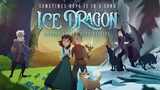 Ice Dragon: Legend Of The Blue Daisies 2018|Dubbing Indonesia