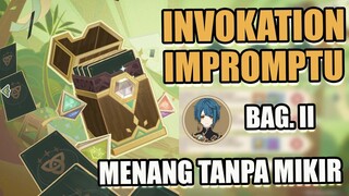 Invokation Impromptu II - Menang Mudah Tanpa Mikir!!【Genshin Impact】