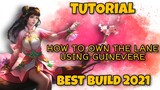 HOW TO OWN THE LANE USING GUINEVERE - TUTORIAL - BEST BUILD 2021 - MOBILE LEGENDS