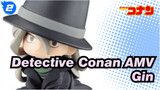 [Detective Conan AMV] ver. TV Kemunculan Gin_2