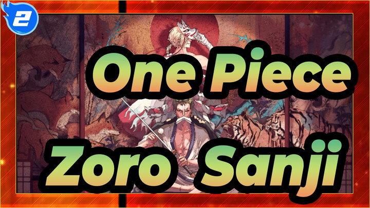 [One Piece] Tujuh Air Arc / Zoro & Sanji_2
