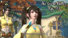 The Great Ruller Eps 33 | Sub Indo