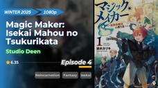 Magic Maker: Isekai Mahou no Tsukurikata | Eps. 04 | Sub Indo