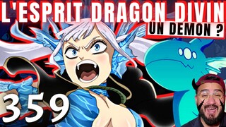 LE DRAGON DIVIN DES MERS REJOINT NOELLE ! SURPASSER ACIER ! ☘️ BLACK CLOVER 359 - REVIEW MANGA