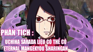 Phân Tích: Uchiha Sarada có thể có được Eternal Mangekyou Sharingan như thế nào ???