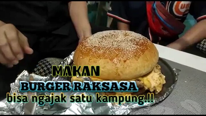 Makan burger raksasa yg super duper