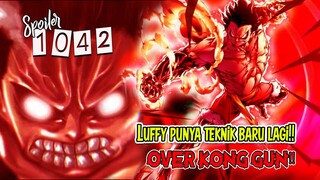 SPOILER OP 1042 - TEKNIK BARU LUFFY MUNCUL LAGI!! LUFFY TERDESAK!! PERTANDA GEAR BARU KELUAR??!