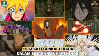 15 KEKKEI GENKAI TERKUAT DALAM DUNIA SHINOBI - [NARUTO/BORUTO]