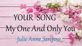 MY ONE AND ONLY YOU  Julie Anne San Jose INSTRUMENTAL lyrics