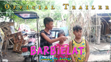 BARBIELAT (Sabog To Kabog) |Official Trailer
