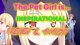 The Most Inspirational Anime! The Pet Girl of SakuraSou Review/Analysis