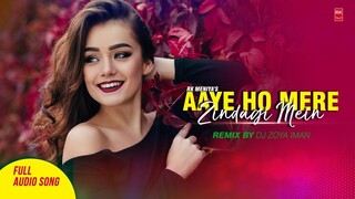 Aaye Ho Mere Zindagi Mein Remix - Raja Hindustani | DJ Zoya Iman | RK MENIYA | 90's Hit