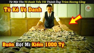 Review Phim Khá Hay Từ Tên Vô Danh Trở Thành Ông Trùm Hương Cảng | Tóm Tắt Phim