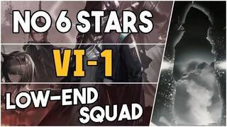 VI-1 | Low End Squad |【Arknights】