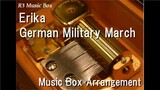 Erika/German Military March [Music Box]