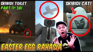 SEMUA EASTER EGG RAHASIA SKIBIDI TOILET PART 1-38 LENGKAP! Reaction SKIBIDI TOILET Part 6