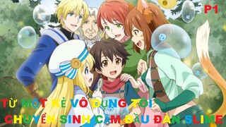 Từ một kẻ vô dụng tôi chuyển sinh cầm đầu đàn slime Phần 1/2 | Tóm tắt anime | MOE ANIME