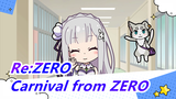 Re:ZERO|[MAD] Carnival from ZERO