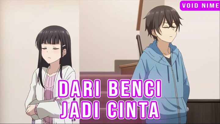 Benci Dulu, Cinta Kemudian | Anime Romantis yang Bikin Baper!