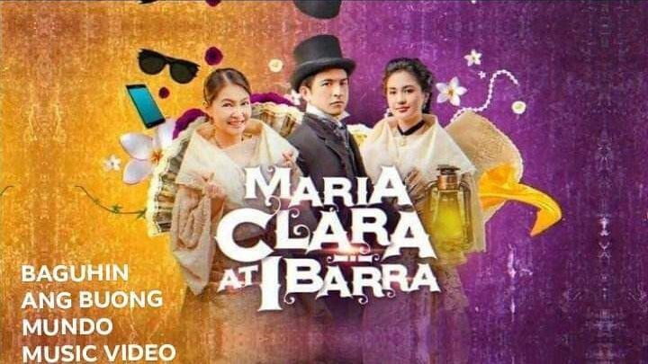 BAGUHIN ANG BUONG MUNDO M/V •[MARIA CLARA AT IBARRA OST]•