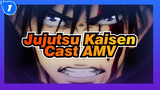 [Jujutsu Kaisen AMV] Pemeran Lengkap - Perayaan Akhir Musim 1 (Versi Diperbarui)_1