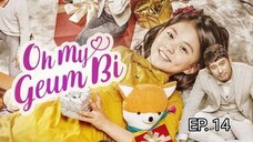 Oh My Geumbi Episode 14 (ENG SUB)