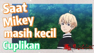 [Tokyo Revengers] Cuplikan | Saat Mikey masih kecil