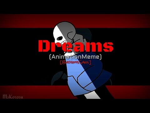 Dreams Meme - BadguysSans [Undertale Au animation meme] (Flipaclip)