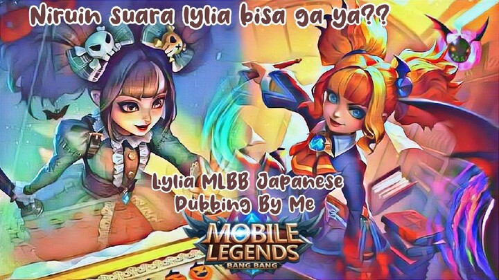 Lylia Japanese Voice Dubbing Mobile Legends | Ratumas Jihan