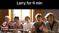 LARRY FOR 4 MIN.