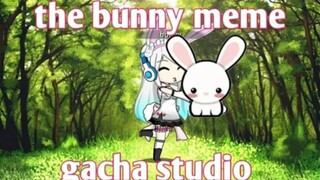 The Bunny Meme || Gacha Studio || Gusion Moongirlcat Gacha12