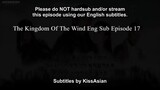 The Kingdom Of The Wind Eng Sub Episode 17